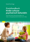 Cover: Praxishandbuch Kinder zuhause psychiatrisch behandeln - Urban & Fischer