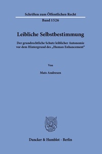 Abbildung von: Leibliche Selbstbestimmung. - Duncker & Humblot
