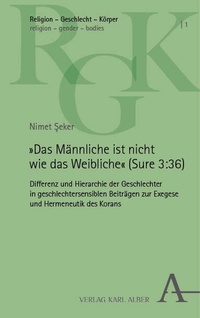 Abbildung von: »Das Männliche ist nicht wie das Weibliche« (Sure 3:36) - Nomos