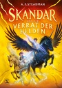 Cover: Skandar und der Verrat der Helden - Schneiderbuch
