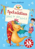 Cover: Spekulatius, der Weihnachtsdrache. Spekulatius geht in die Schule - Schneiderbuch