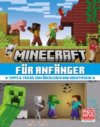Abbildung von: Minecraft für Anfänger. Tipps & Tricks zum Überleben und Kreativsein - Schneiderbuch