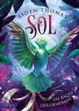 Cover: SOL. Die Rache der Obsidians - Dragonfly