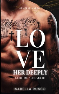 Enlarge image Cover: Love Her Deeply (Reverse Harem) - BoD - Books on Demand