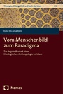 Cover: Vom Menschenbild zum Paradigma - Nomos