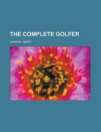 Abbildung von: The Complete Golfer - Rarebooksclub.com