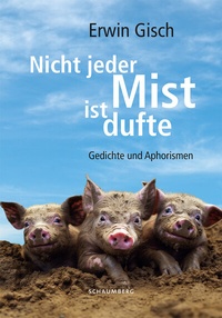 Abbildung von: Nicht jeder Mist ist dufte - Edition Schaumberg