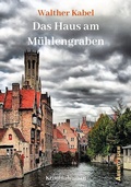 Cover: Das Haus am M&uuml;hlengraben - Abentheuer Verlag Digital