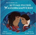 Cover: Autumn Peltier, Wasserk&auml;mpferin - Gratitude Verlag