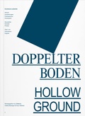 Cover: DOPPELTER BODEN / HOLLOW GROUND - Verlag f&uuml;r moderne Kunst