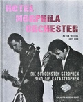 Cover: Loys Egg & Peter Weibel - Hotel Morphila Orchester - Verlag f&uuml;r Moderne Kunst