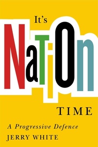 Enlarge image Cover: It's Nation Time - McGill-Queen's University Press