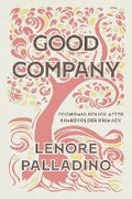 Cover: Good Company - University of Chicago Press