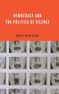 Abbildung von: Democracy and the Politics of Silence - Pennsylvania State University Press