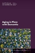 Cover: Aging in Place with Dementia - National Academies Press
