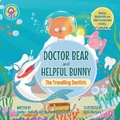Cover: Doctor Bear and Helpful Bunny - Emma L. Halim