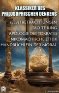 Cover: Klassiker des philosophischen Denkens. Illustriert - Strelbytskyy Multimedia Publishing