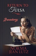 Cover: Return to Tulsa (Tulsa Series, #4) - Norma Jean Lutz