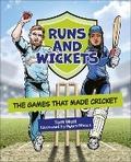 Cover: Reading Planet Cosmos - Runs and Wickets: The Games that Made Cricket: Jupiter/Blue - Rising Stars UK Ltd