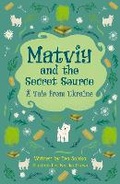 Cover: Reading Planet Cosmos - Matviy and the Secret Source: A Tale from Ukraine: Saturn/Blue-Red - Rising Stars UK Ltd