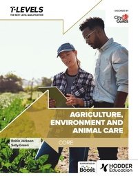 Enlarge image Cover: Agriculture, Environment and Animal Care T Level: Core - Hodder Education