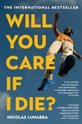 Cover: Will You Care If I Die? - Picador
