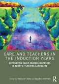 Cover: Care and Teachers in the Induction Years - Routledge