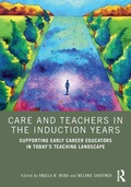 Cover: Care and Teachers in the Induction Years - Routledge