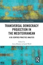 Cover: Transversal Democracy Projection in the Mediterranean - Routledge