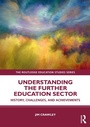 Cover: Understanding the Further Education Sector - Routledge