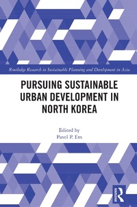 Abbildung von: Pursuing Sustainable Urban Development in North Korea - Routledge