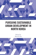 Cover: Pursuing Sustainable Urban Development in North Korea - Routledge