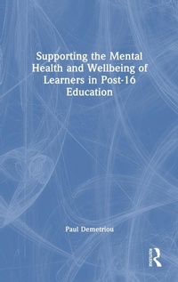Bild: Supporting the Mental Health and Wellbeing of Learners in Post-16 Education - Routledge