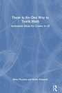 Cover: There Is No One Way to Teach Math - Routledge