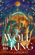 Cover: The Wolf and His King - Gollancz