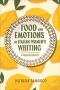 Cover: Food and Emotions in Italian Women's Writing - University of Toronto Press