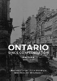 Enlarge image Cover: Ontario Since Confederation - University of Toronto Press