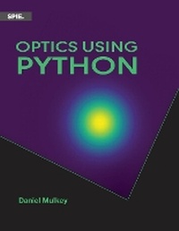 Abbildung von: Optics Using Python - SPIE Press