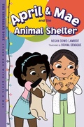 Cover: April & Mae and the Animal Shelter - Imagine Publishing, Inc