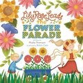 Cover: Lily Rose Leads the Flower Parade - Beaver's Pond Press