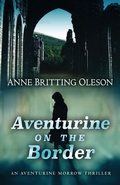Cover: Aventurine on the Border - Encircle Publications, LLC