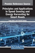 Cover: Principles and Applications in Speed Sensing and Energy Harvesting for Smart Roads - IGI Global