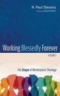 Cover: Working Blessedly Forever, Volume 1 - Cascade Books