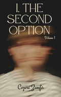 Cover: I, The Second Option - Cezara Zamfir