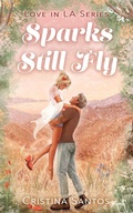 Cover: Sparks Still Fly - Cristina Santos