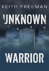 Enlarge image Cover: Unknown Warrior - Olympia Publishers