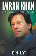 Cover: Imran Khan - A Seasoned Politician - Shilka Publishing