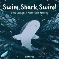 Abbildung von: Swim, Shark, Swim! - Graffeg Limited