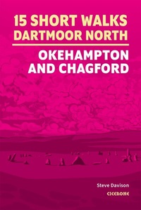 Abbildung von: Short Walks on Dartmoor - North: Okehampton and Chagford - Cicerone Press