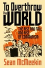 Cover: To Overthrow the World - Hurst Publishers